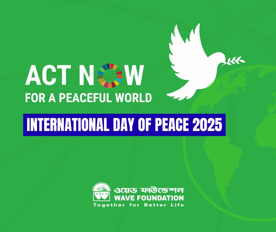 foundation_wave's tweet image. Every small act of harmony plants seeds for a better tomorrow. Let’s act now for compassion, equality, and global harmony this International Day of Peace. 🕊

#InternationalPeaceDay 
#WAVE_Foundation  #Bangladesh