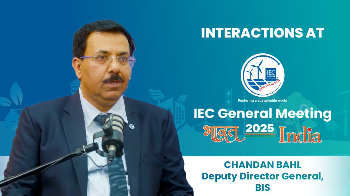 IndianStandards's tweet photo. 📷 https://t.co/jK8koIqkw3
In this #IECGM2025 Podcast episode, Mr. Chandan Bahl, DDG-BIS, shares insights on the record participation, impactful technical sessions, and the “#StandardsinAction” exhibition highlighting sustainable innovations enabled by standards. https://t.co/h8d7MMUK6b