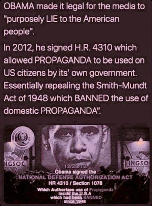A portrait of Barack Obama with text overlays. The text includes "OBAMA made it legal for the media to 'purposely LIE to the American people'" and "In 2012, he signed H.R. 4310 which allowed PROPAGANDA to be used on US citizens by its' own government." Additional text mentions the Smith-Mundt Act of 1948 and the National Defense Authorization Act. Watermarks "INGSOC" appear on both sides of Obama\'s image.
