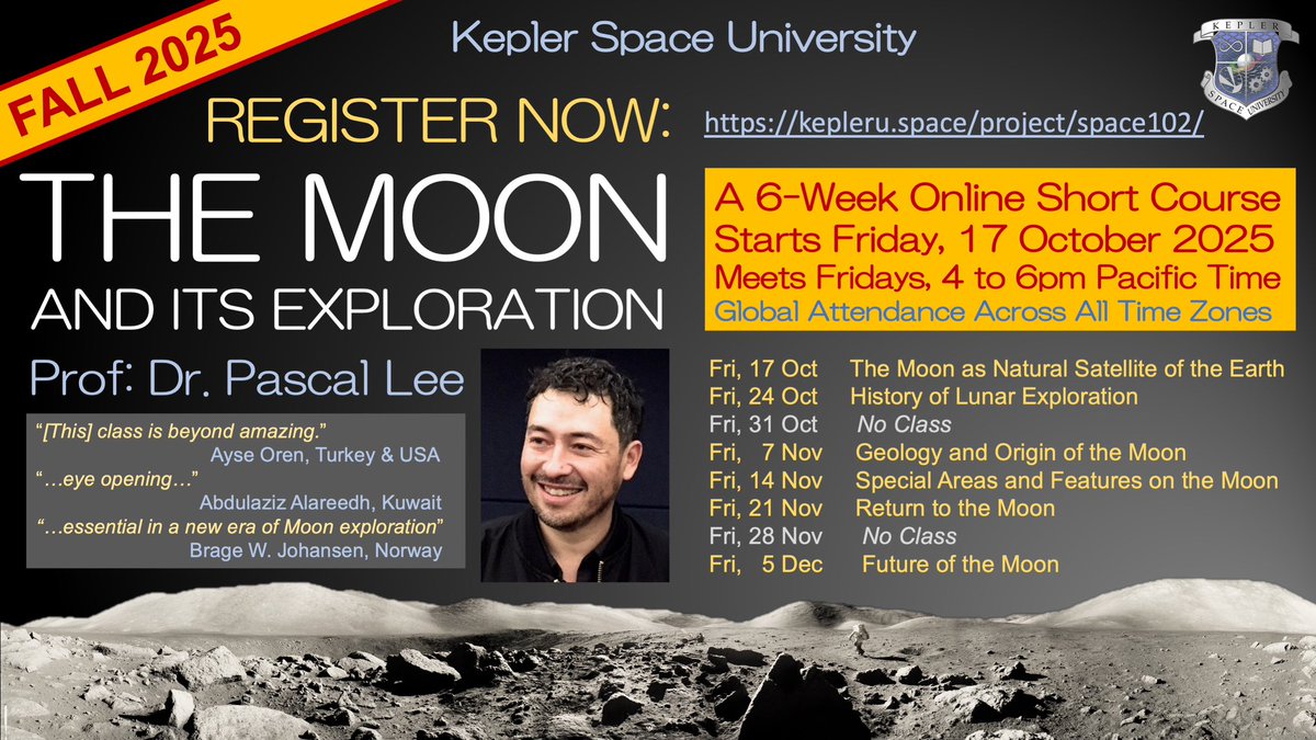 THE MOON AND ITS EXPLORATION

Offering my compact 6-week course again this Fall <a href="/KeplerUni/">KeplerSpaceUniversity</a>
Designed for Astronauts, New Space Professionals &amp; Students
Classes Start: Fri, Oct 17
To Register: t.ly/D3BKX
#Moon #Lunar #Space
<a href="/SETIInstitute/">The SETI Institute</a> <a href="/MarsInstitute/">Mars Institute</a>  <a href="/NASAAmes/">NASA Ames</a> @NSS
