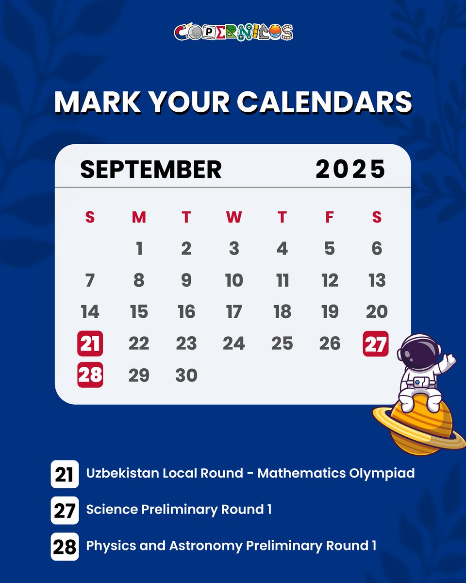 CopernicusOlym's tweet image. Exciting dates ahead with Copernicus Olympiad!
Sept 21 – Uzbekistan Local Round (Math Olympiad)
Sept 27 – Science Preliminary Round 1
Sept 28 – Physics & Astronomy Preliminary Round 1
#CopernicusOlympiad #MathOlympiad #ScienceOlympiad #PhysicsOlympiad #AstronomyOlympiad