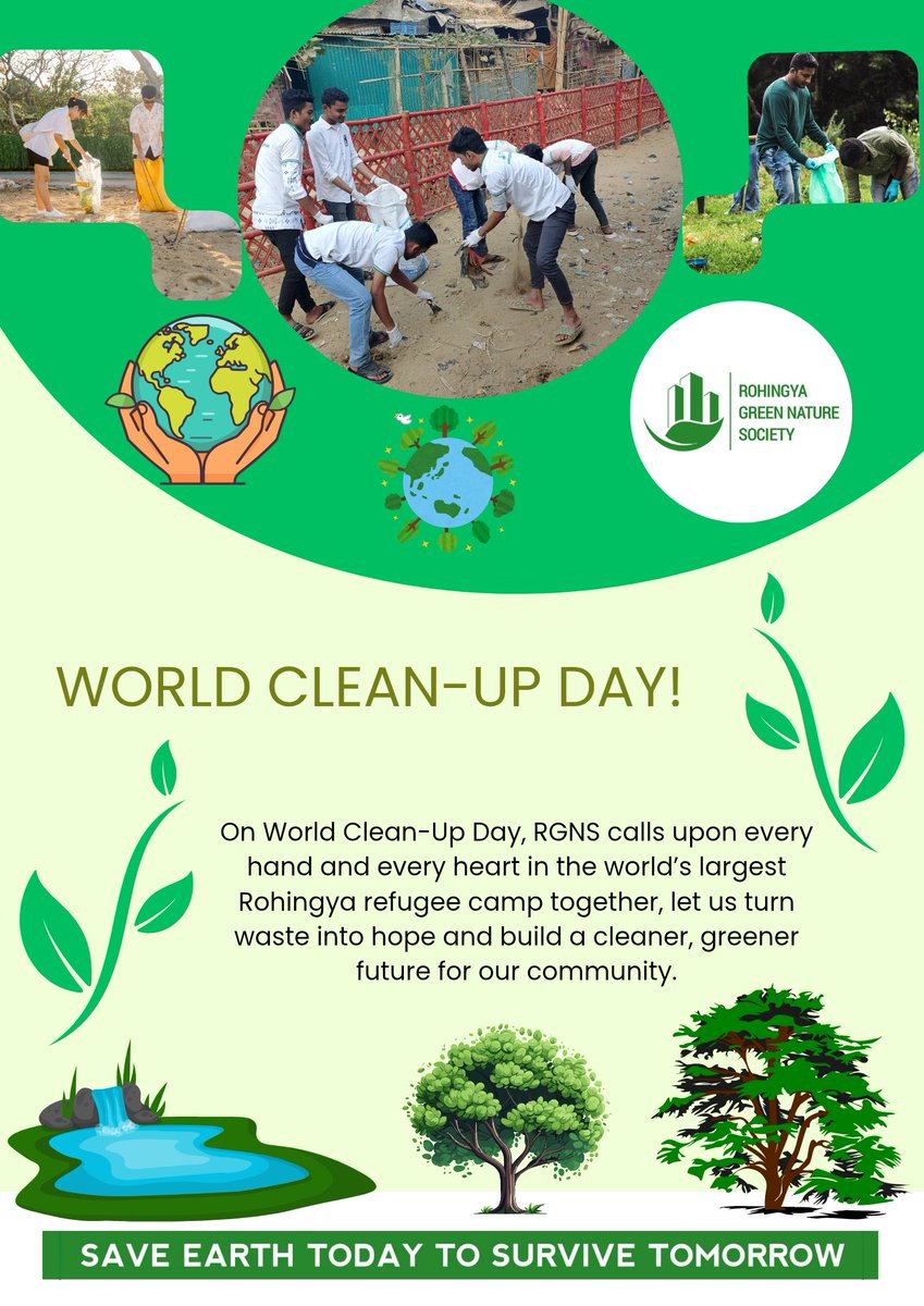 RGNS4067's tweet photo. On World Clean-Up Day, RGNS calls the Rohingya refugee camps to unite for a clean, green, and hopeful tomorrow because a cleaner camp means a healthier future for all.

SAVE EARTH TODAY TO SURVIVE TOMORROW 

#WorldCleanUpDay #RGNS #RohingyaYouth #CleanAndGreen #SaveEarth https://t.co/ipRPFHrV8a