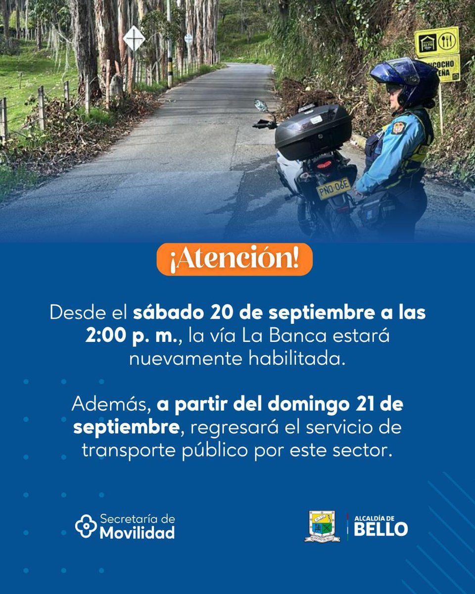 AlcaldiadeBello's tweet photo. ¡Atención! 🚨🚧

La vía La Banca queda nuevamente habilitada para la circulación vehicular. Además, desde el domingo 21 de septiembre se restablecerá el servicio de transporte público por esta vía, garantizando mejores condiciones de movilidad para la comunidad. https://t.co/1K0GrB8Y1C