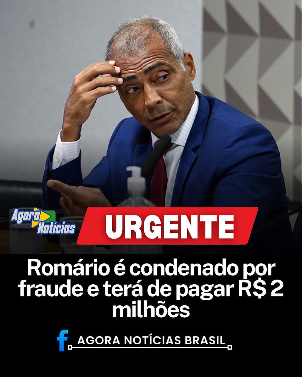Romário é condenado por fraude e terá de pagar R$ 2 milhões….saiba mais agoranoticiasbrasil.com.br