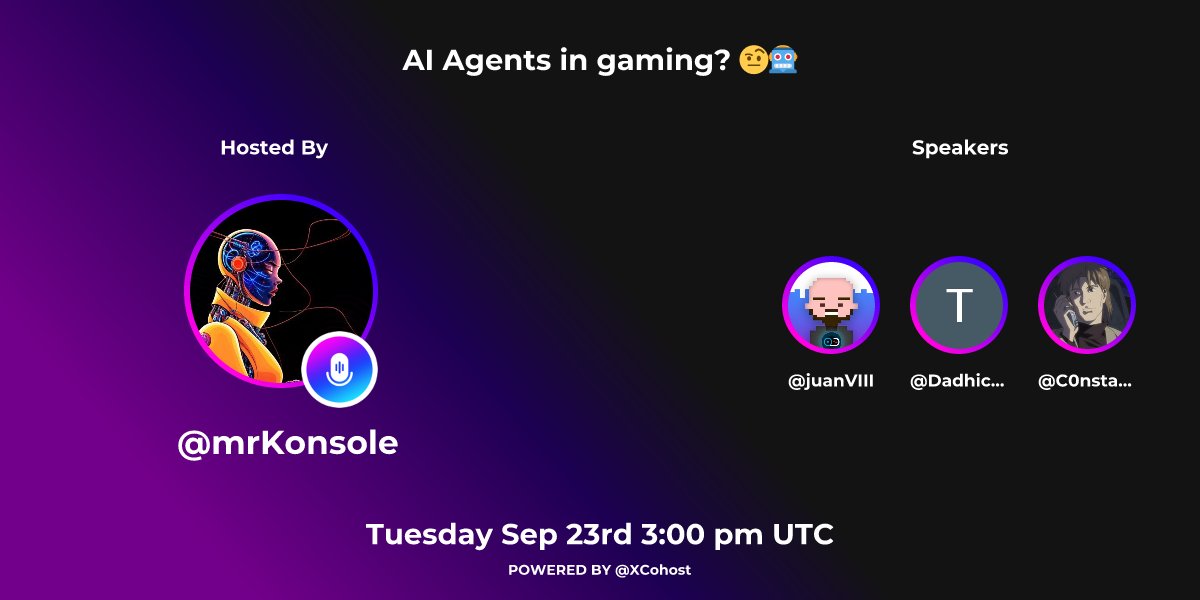 C0nstant1ne01's tweet image. 🗓️Tuesday, 23rd September 3:00 PM UTC
📍 X Spaces
Join our Roundtable:
@mrKonsole
@juanVIII
@DadhichTre31361 xcohost.com/s/spaces/1gqGv…