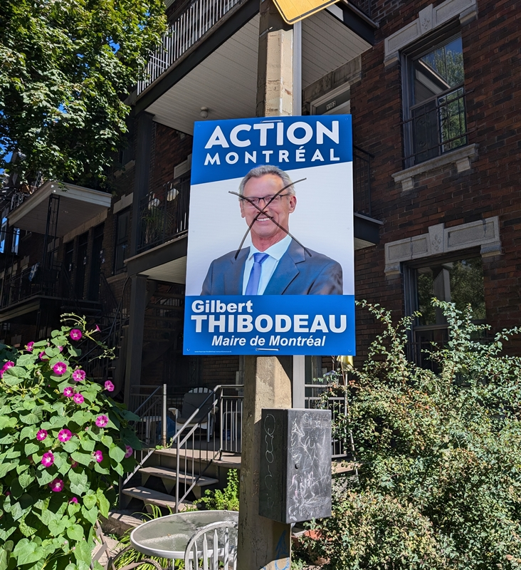 MONTRÉAL / Plateau Mont-Royal
C’est carrément ridicule

À seulement un jour du début de la campagne électorale, les pancartes de Gilbert Thibodeau sont vandalisées.
Les extrémistes des camps de Soraya, Luc ou Craig sont déjà à l’œuvre.
En espérant que les chefs rappellent à leurs