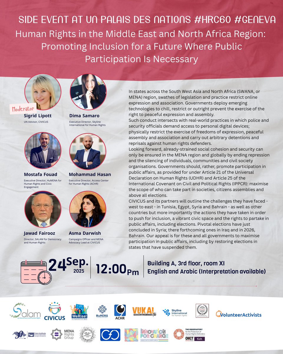 Join our joint side event #HRC60 <a href="/UN_HRC/">UN Human Rights Council</a> #Geneva
 
“Human Rights in the Middle East and North Africa Region: 
Promoting Inclusion for a Future Where Public Participation is Necessary”

🗓️ 24 September   2025
🕰️ 12.00 - 13.00 CET
🏠 Room XI

Language: English and Arabic