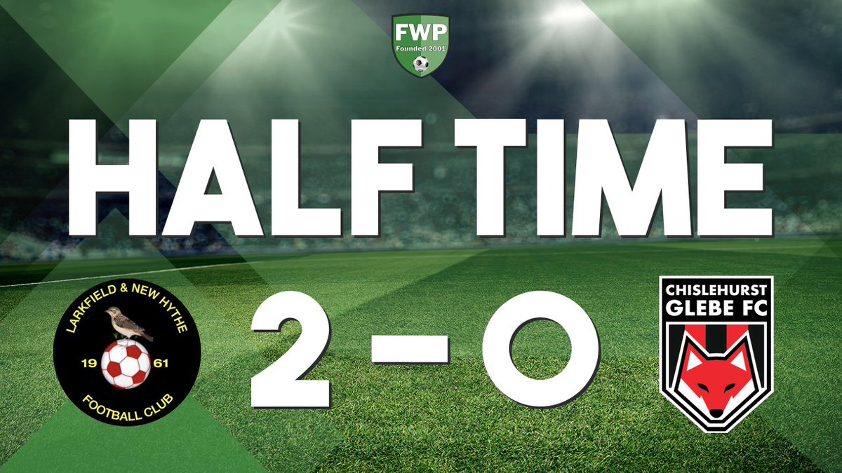 HALF-TIME: Larkfield &amp; New Hythe 2-0 Chislehurst Glebe