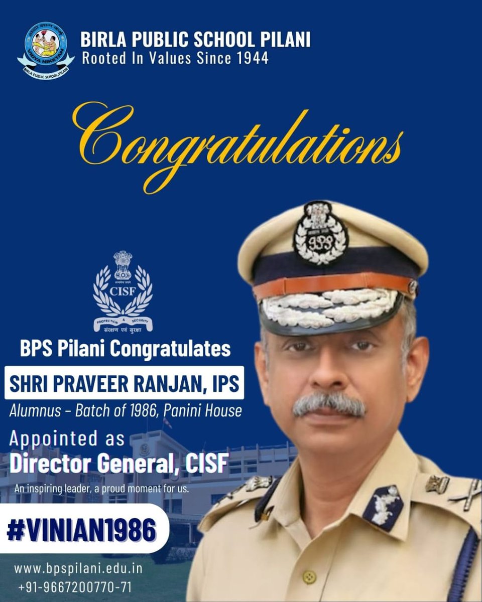 Celebrating Alumni Excellence ✨

Birla Public School, Pilani proudly congratulates our distinguished alumnus Shri Praveer Ranjan, IPS (Batch of 1986, Panini House) on his appointment as Director General, Central Industrial Security Force (CISF).

#BPSPilani #AlumniExcellence