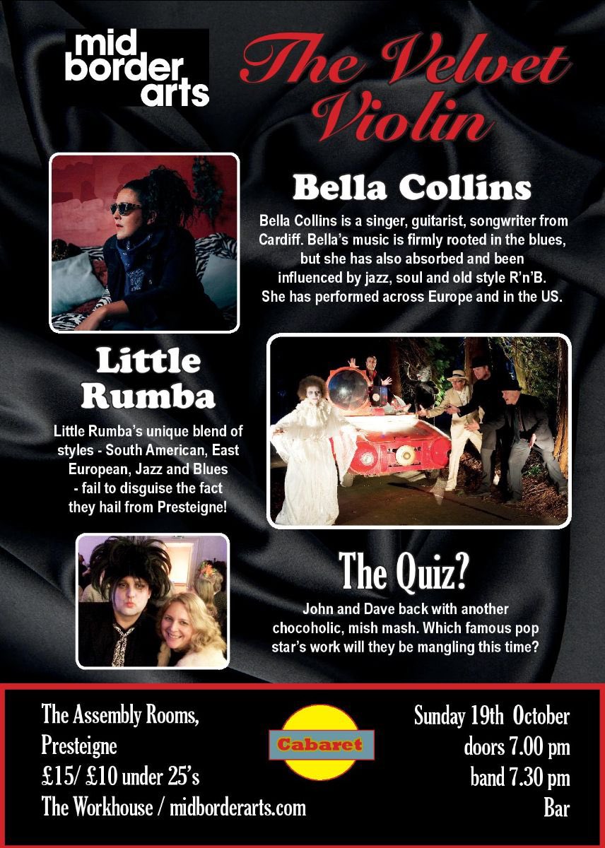 Tickets on sale now for what is going to be an amazing night at The Velvet Violin with Bella Collins, Little Rumba and The Quiz.
Sunday 19th October at the Assembly Rooms, Presteigne. 
Tickets £15, under 25's £10 from:
The Workhouse Gallery or online at:
wegottickets.com/event/662408/