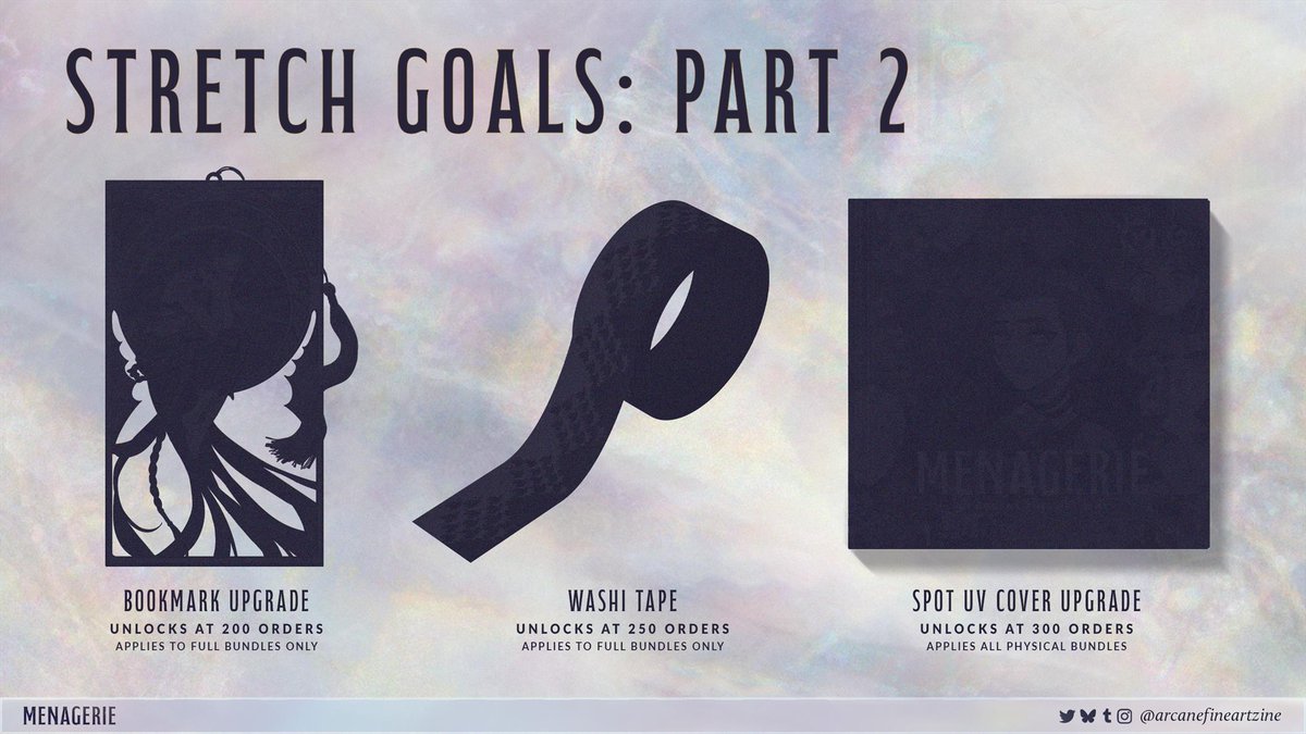 arcanefineart's tweet image. 𒆙 𝐒𝐓𝐑𝐄𝐓𝐂𝐇 𝐆𝐎𝐀𝐋𝐒: 𝐏𝐀𝐑𝐓 𝐓𝐖𝐎 𒆙
Looking for more? We're thrilled to reveal three new stretch goals that can be unlocked!
✦ UV Bookmark Upgrade - 200 ORDERS
✦ Washi Tape - 250 ORDERS
✦ Spot UV Cover Upgrade - 300 ORDERS
🔗arcanefineartzine.bigcartel.com