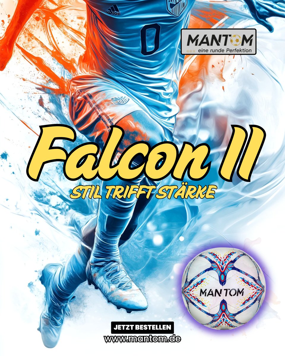MantomInfo's tweet photo. 🔥 Falcon II – Stil trifft Stärke 🔥
Du suchst einen Fußball, der preiswert und trotzdem hochwertig ist?
Der Falcon II ist die perfekte Wahl:
👉 Jetzt bestellen: https://t.co/9sSlG7dlAg
#Mantom #FalconII #FußballLiebe #FußballShop #FußballKaufen https://t.co/s7XrwICBjC