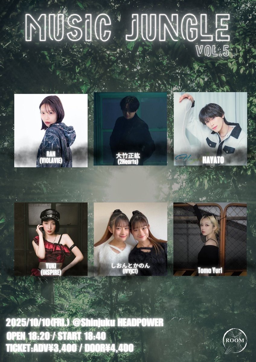 【RAN出演情報公開！】

ROOM X pre.「MUSIC JUNGLE vol.5」
📍新宿ヘッドパワー
日付｜10月10日(金)
開場/開演｜18:20/18:40

料金｜3400円
🎟️tiget.net/events/431106