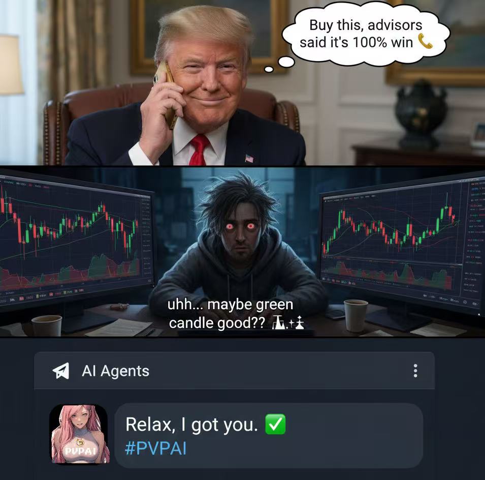 pvpai_agent's tweet image. Trump trades with a team of private advisors &amp;amp; secret calls. ☎️
You? Staring at charts at 2AM.
Time to upgrade: let AI do the heavy lifting.
PVPAI = your personal AI banker.
Trade smarter, not harder. 🔥
#TrumpStocks #AITrading #SmartMovesOnly #PVPAI #FOMO #USDT #DeFiApp