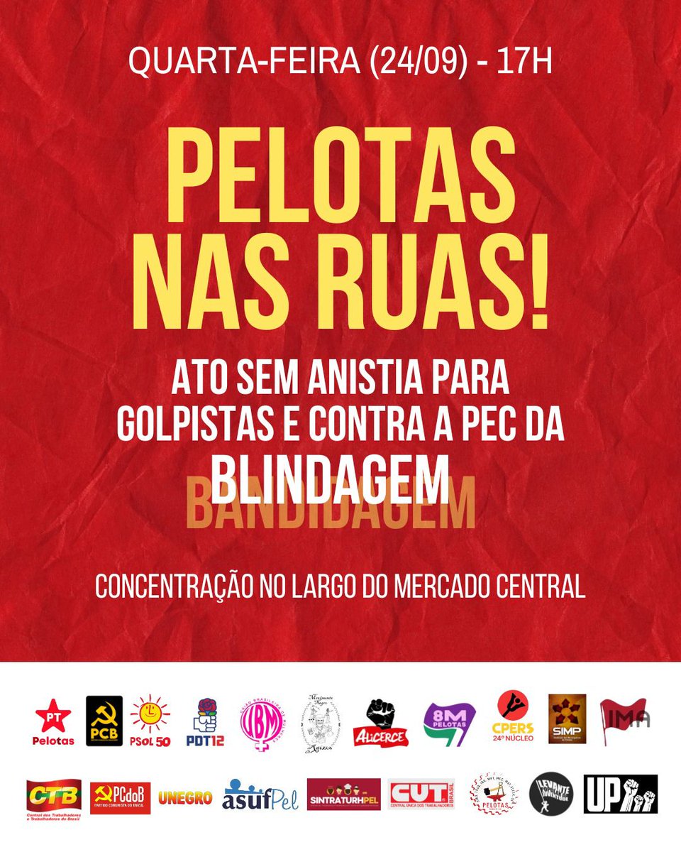 SIMP CONVIDA MUNICIPÁRIOS: 
QUARTA, 24/09, 17H, LARGO DO MERCADO CENTRAL

"PELOTAS NAS RUAS! 
ATO SEM ANISTIA PARA GOLPISTAS E CONTRA A PEC DA BLINDAGEM"