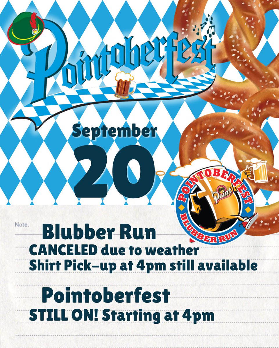 IMPORTANT: Blubber Run Canceled, Pointoberfest is still ON 
With severe weather approaching, we've decided to cancel the Blubber Run to ensure everyone's safety. You can still get your T-shirt; available for pickup under the tent at 4. Pointoberfest is still scheduled from 4-8.
