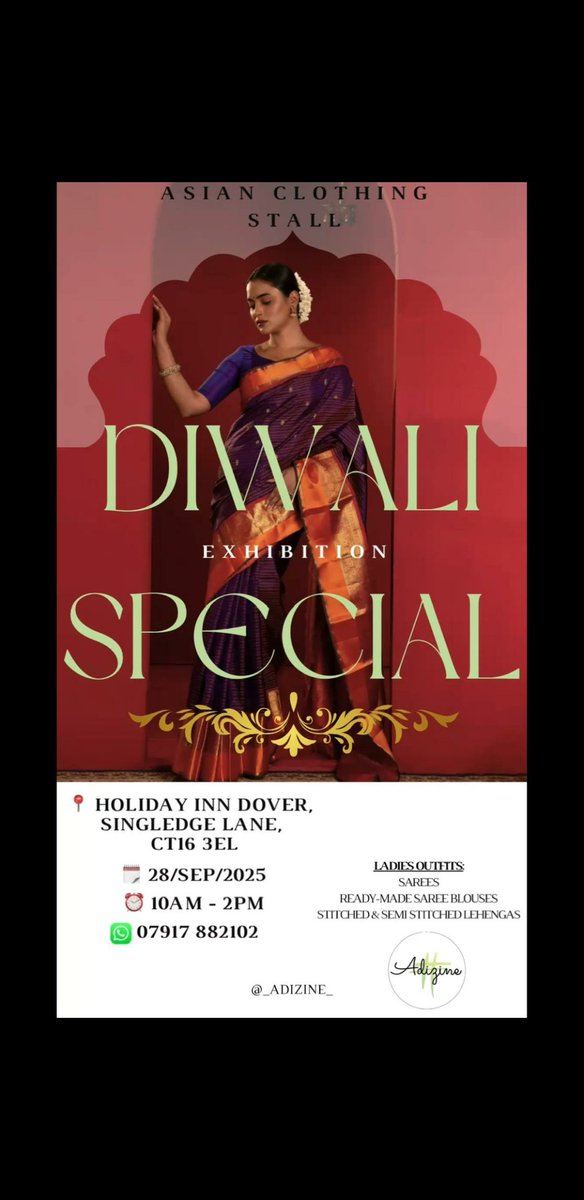 ✨ Celebrate Diwali in Style ✨
This festive season, light up your wardrobe with the elegance of Adizine’s Sarees 🌸💫
📍 Holiday Inn Dover
Singledge Lane, CT16 3EL
📞 07917 882102
🗓️ 28th September | 10am – 2pm
From rich silks to timeless drapes, discover sarees that will make