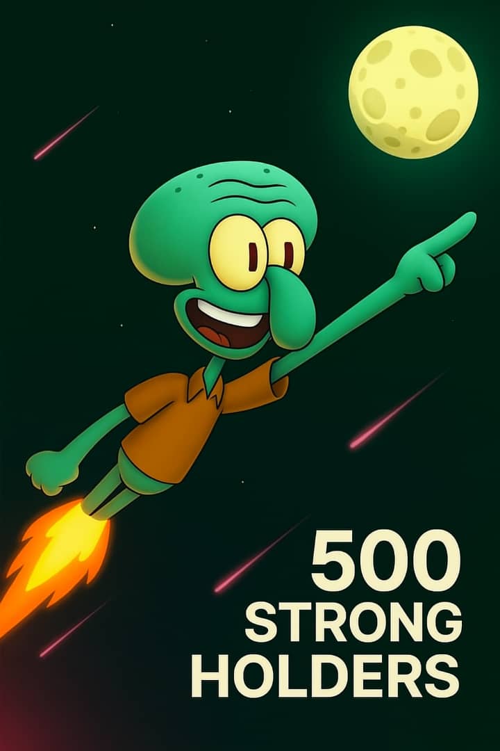 SquidwCTO's tweet photo. 🚀 500 holders strong! 🎉 The Squidward family keeps growing and we’re just getting started. 

Big thanks to everyone who believed in the vision — let’s keep building, memeing, and sending $SQUIDWARD to the moon! 🌙🦑💎"

#memes https://t.co/DMh95184eC
