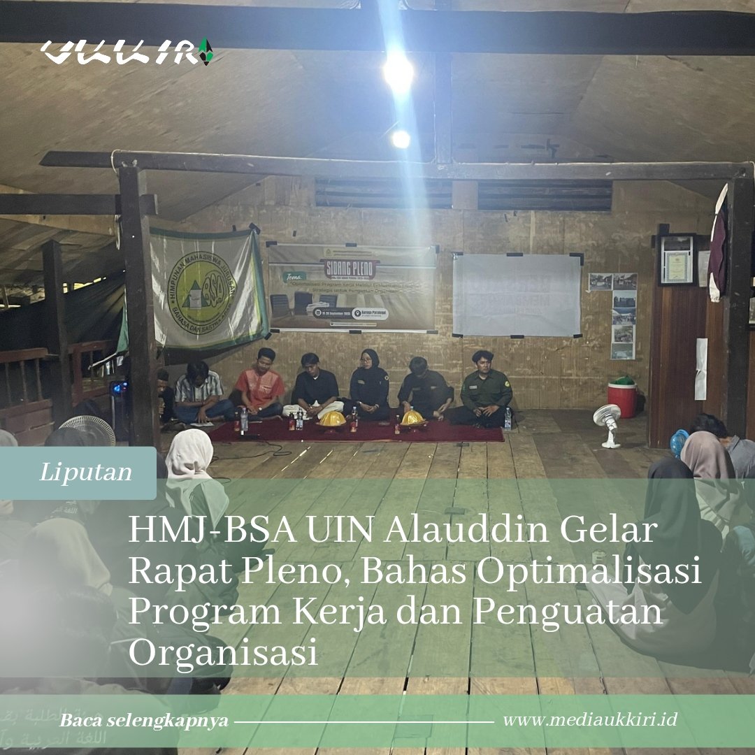 lapmiukkiri's tweet photo. Media Ukkiri—Himpunan Mahasiswa Bahasa dan Sastra Arab (HIMABSA) Fakultas Adab dan Humaniora (FAH) UIN Alauddin Makassar gelar Rapat Pleno yang berlangsung di Baruga paralegal Jumat (19/09/2025).

Selengkapnya, 
https://t.co/5ybYV7tyQi https://t.co/KHLIrLbZAA
