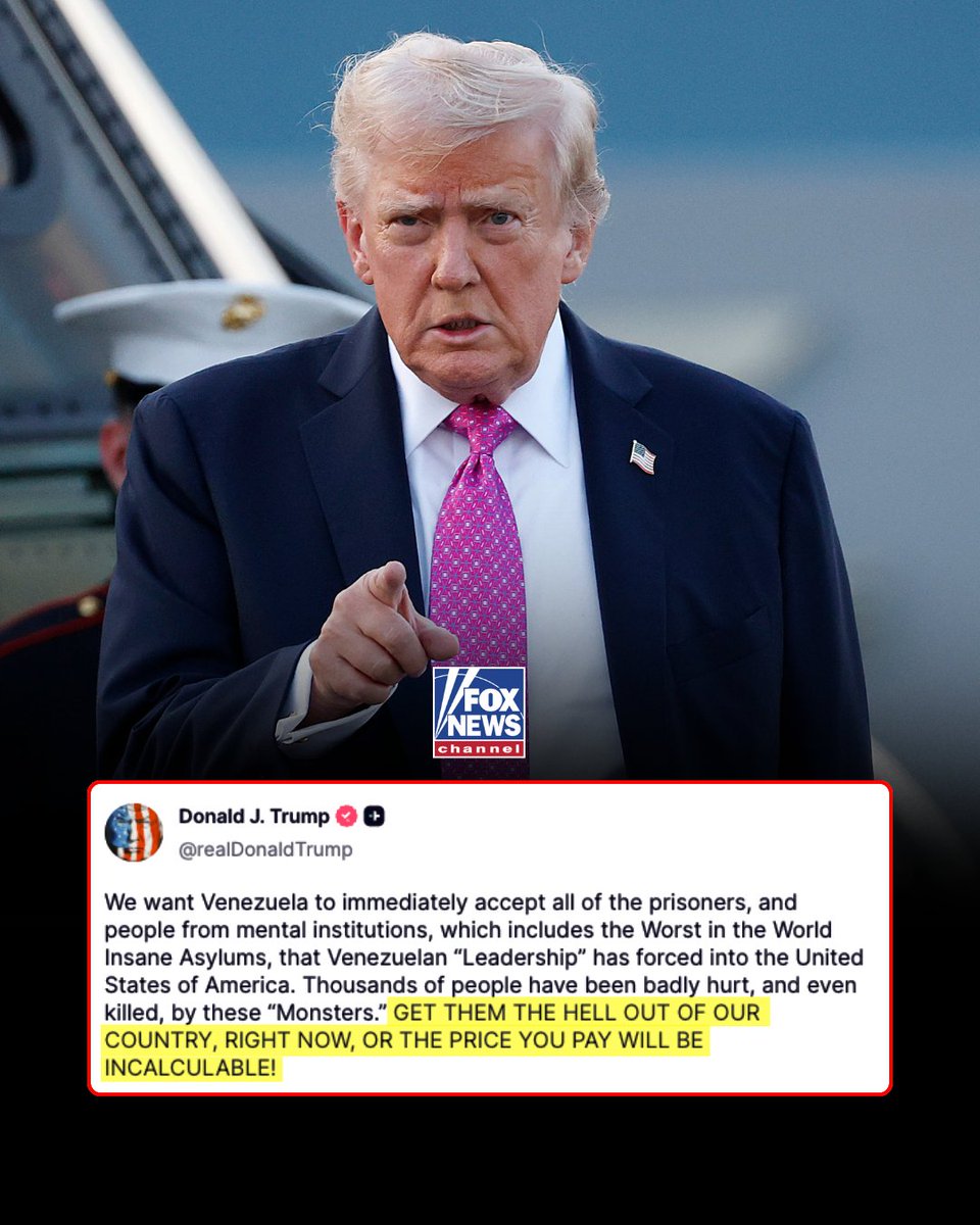 ‘GET THEM THE HELL OUT’: President Trump issues ultimatum to Venezuela, ordering the country to take back prisoners it “forced” into the United States or pay an “incalculable” price.