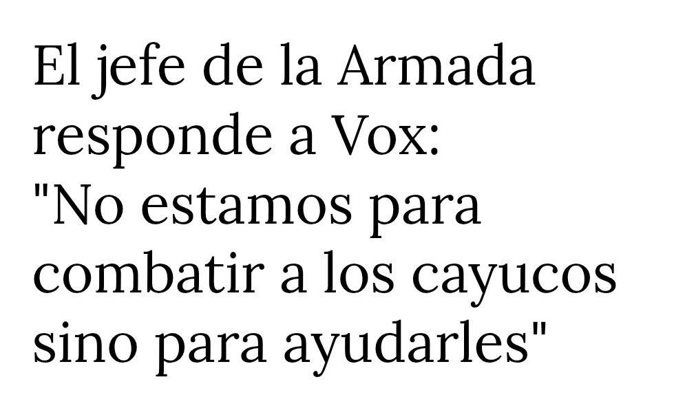Vox y el PP, cuando instan al ejército a repeler a los cayucos, promueven la violacion del deber de socorro que impone el derecho internacional desde tiempos inmemoriales. Lo sabe la Armada, lo saben las gentes del mar y lo sabe cualquier persona de bien. Gracias, Almirante