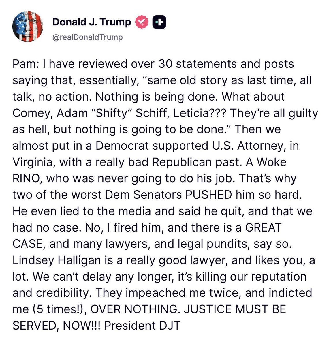 WarClandestine's tweet image. Trump tells AG Bondi that “JUSTICE MUST BE SERVED NOW”.

However, Trump is not actually talking to Bondi here. He is her boss. He does not need social media to talk to her.

He is talking to us.

He is letting us know that he hears our frustration and that justice is coming.