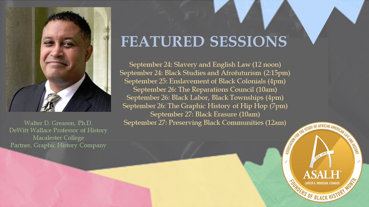 ✨ At #ASALH2025 don’t miss <a href="/WalterDGreason/">Walter Greason</a>  and “The Walter Greason Sessions,” Sept 24–27 in Atlanta. 📚✊🏽 asalh.org/register