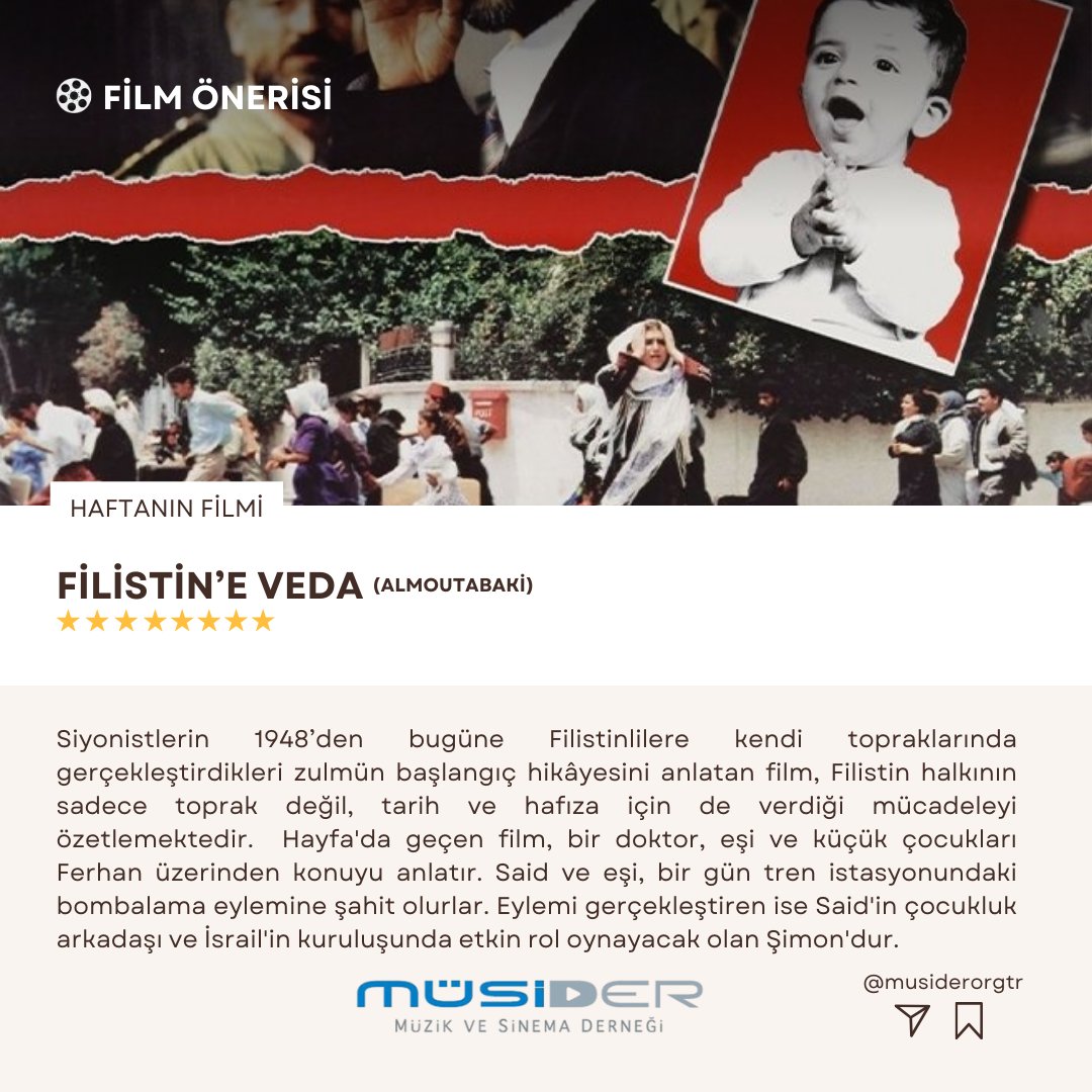🎬 Film Önerisi - 1

〉Film: Filistin’e Veda (Almoutabaki) 
〉Yapım Yılı: 1995, İran-Suriye 
〉Yönetmen:  Seyfullah Dad 
〉Oyuncular: Cemal Süleyman, Selma el-Mısri 
〉Süre: 2 saat 24 dakika 

〉Konusu: İsrail işgaliyle karşı karşıya iken Hayfa’da eşi ve oğlu ile birlikte yaşayan