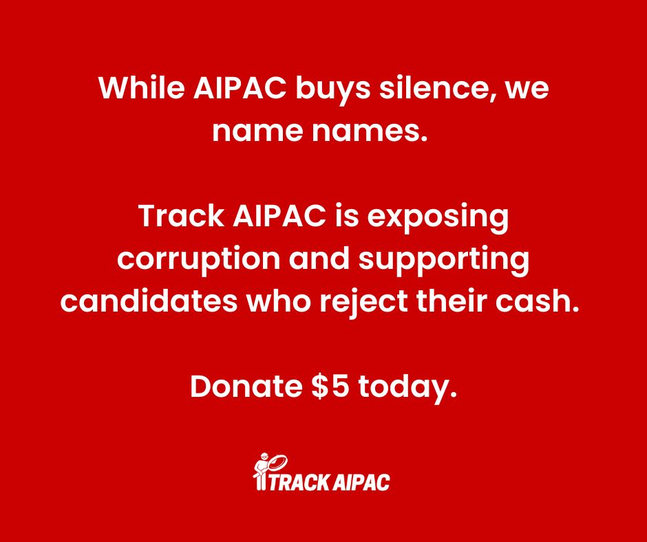TrackAIPAC's tweet photo. Expose AIPAC’s corruption and back candidates who refuse their blood money—chip in $5 now: https://t.co/Qi0Ft1lNHg https://t.co/hUvzXEqrsl