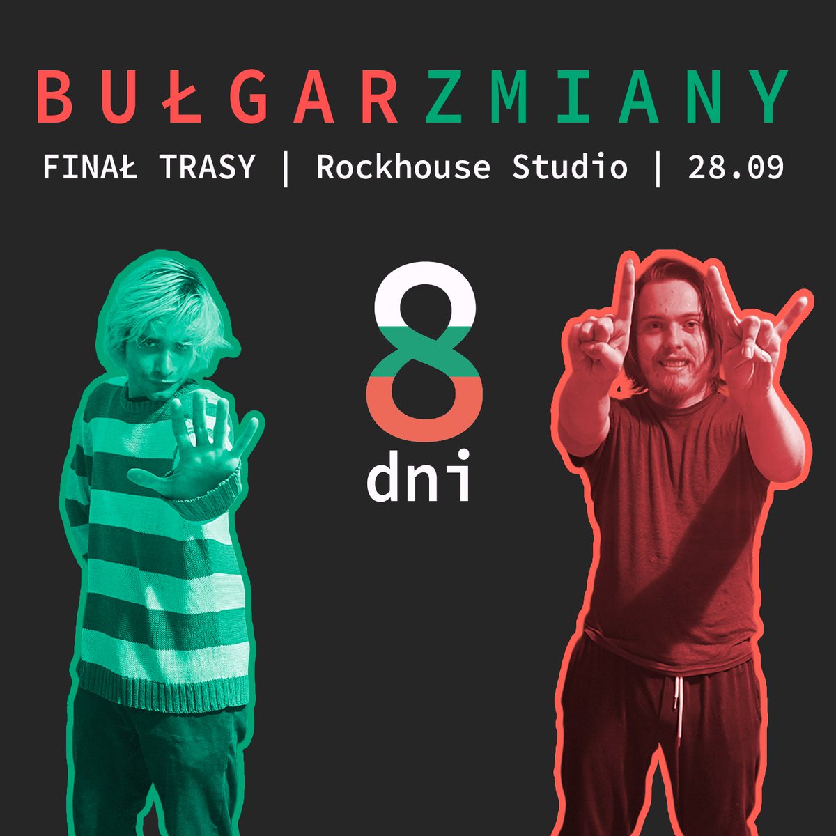 twt_bulgar's tweet photo. Ostatni koncert trasy koncertowej "Zmiany" odbędzie się już za 8 dni! 

Link do wydarzenia na FB: https://t.co/qSMIM11Laa https://t.co/T7JodxKRhE