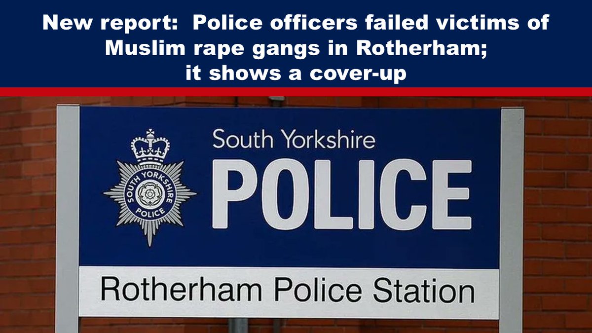 RayalVintage's tweet photo. New report: Police officers failed victims of Muslim rape gangs in Rotherham; it shows a cover-up South Yorkshire Police
#TheyKnew #ChildRapeGangs
https://t.co/KBruCIramN… https://t.co/PoBWKMprJv