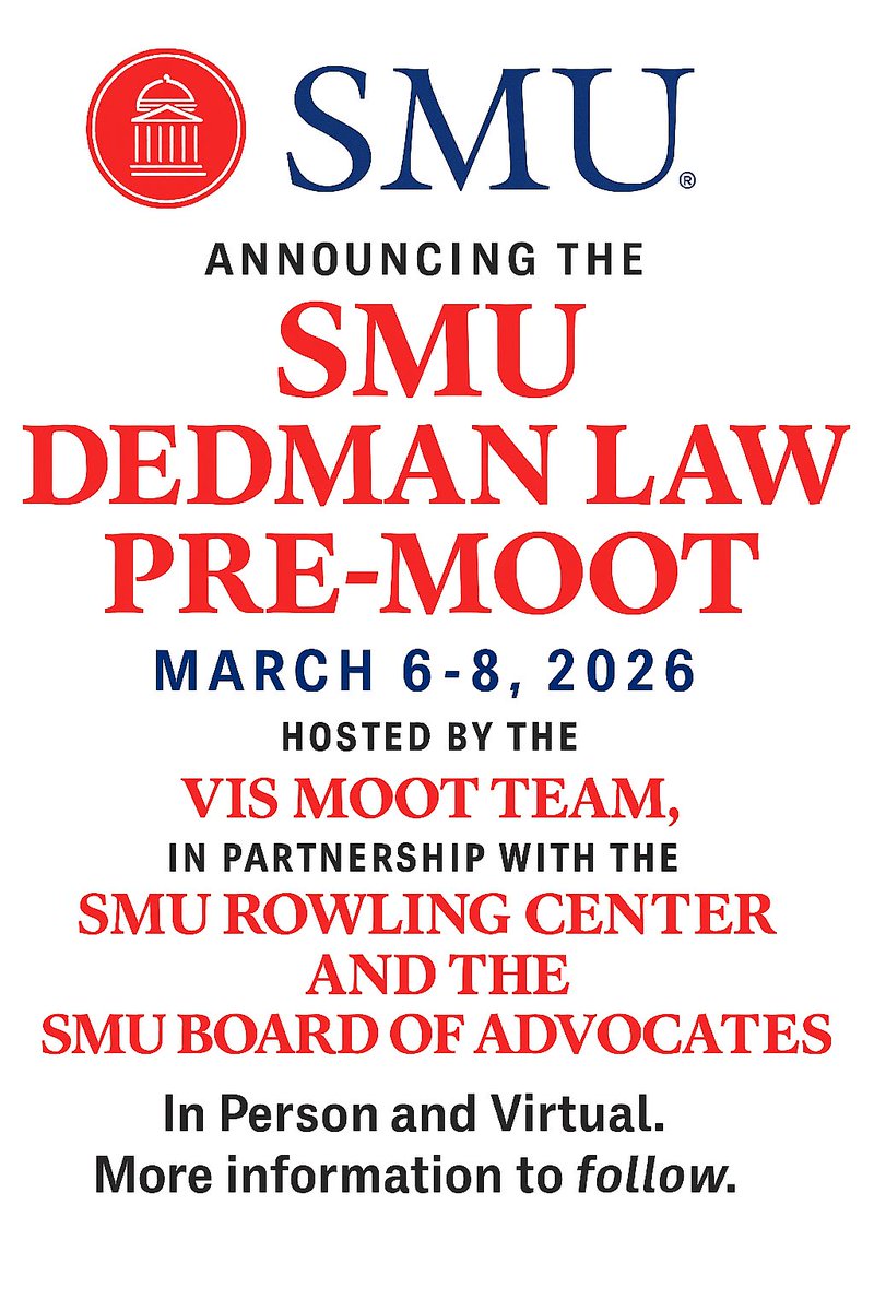The <a href="/SMULawSchool/">SMU Dedman School of Law</a> Willem C. Vis Moot Team is beginning a new initiative! Together with the <a href="/SMURowlingCtr/">SMU Law - Robert B. Rowling Center</a> &amp; the SMU Law BOA, we invite you to join us in March 2026 in Dallas or online for the inagural SMU Dedman Law Pre-Moot! 

SAVE THE DATE!  More information to follow!