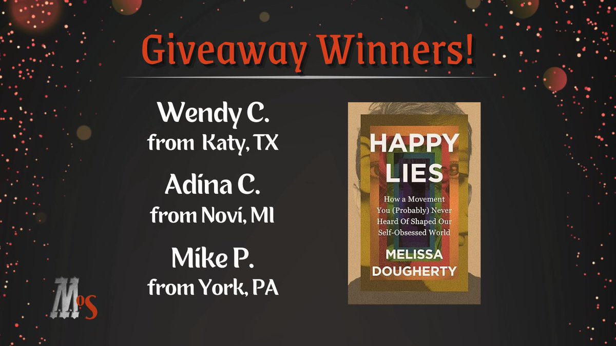 🎉 Congratulations to our Mortification of Spin listeners, Wendy, Adina, and Mike! Each of them have won a copy of "Happy Lies: How a Movement You (Probably) Never Heard Of Shaped Our Self-Obsessed World". Thanks to our friends at Zondervan for their generous gifts!