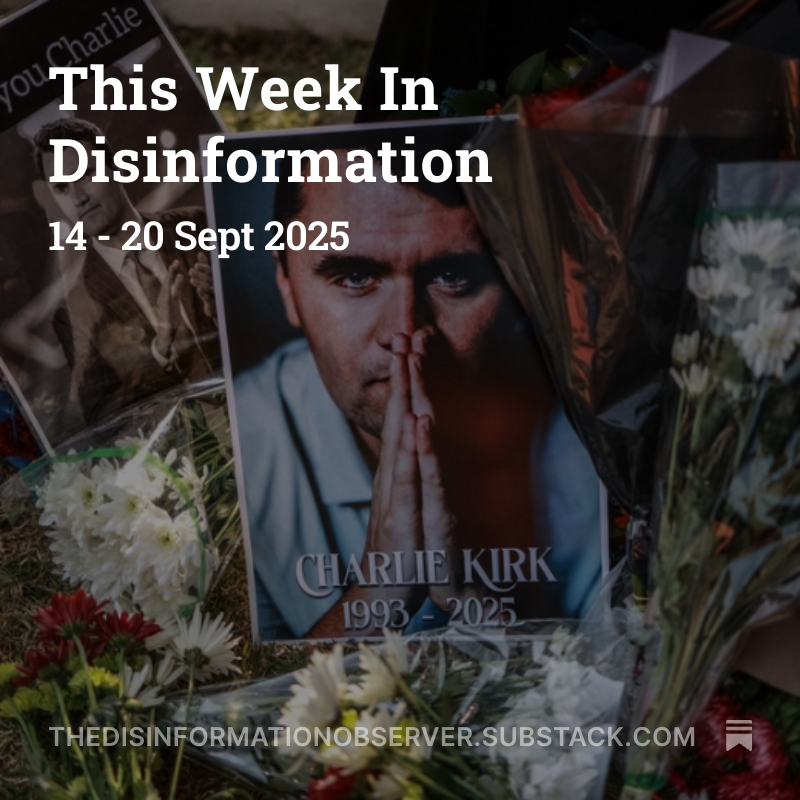 TheDisinformationObserver (@disinfoobserver) on Twitter photo This week we see Pro-Kremlin forces have circulated fabricated leaks to undermine Western unity over Ukraine.
Across the Atlantic, the assassination of conservative activist Charlie Kirk sparked a wave of foreign-driven conspiracy theories aimed at widening fractures within the This week we see Pro-Kremlin forces have circulated fabricated leaks to undermine Western unity over Ukraine.
Across the Atlantic, the assassination of conservative activist Charlie Kirk sparked a wave of foreign-driven conspiracy theories aimed at widening fractures within the