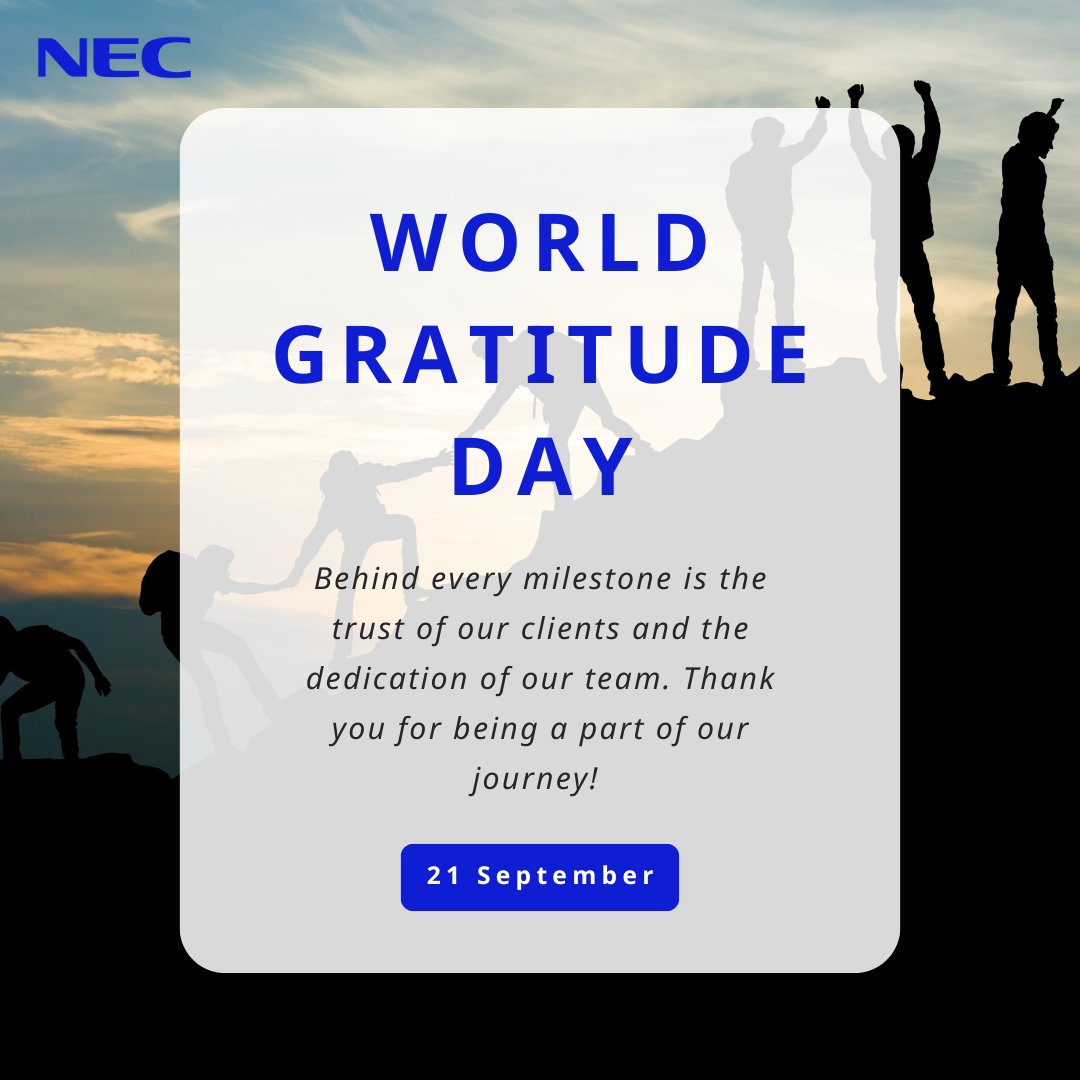 Today marks #WorldGratitudeDay, we want to take a moment to express our sincere thanks! 
 
At #NEC, we prioritise fostering a culture based on gratitude, kindness, &amp; positivity. We acknowledge the contributions of our team, our clients &amp; partners, as well as the role of our tech.