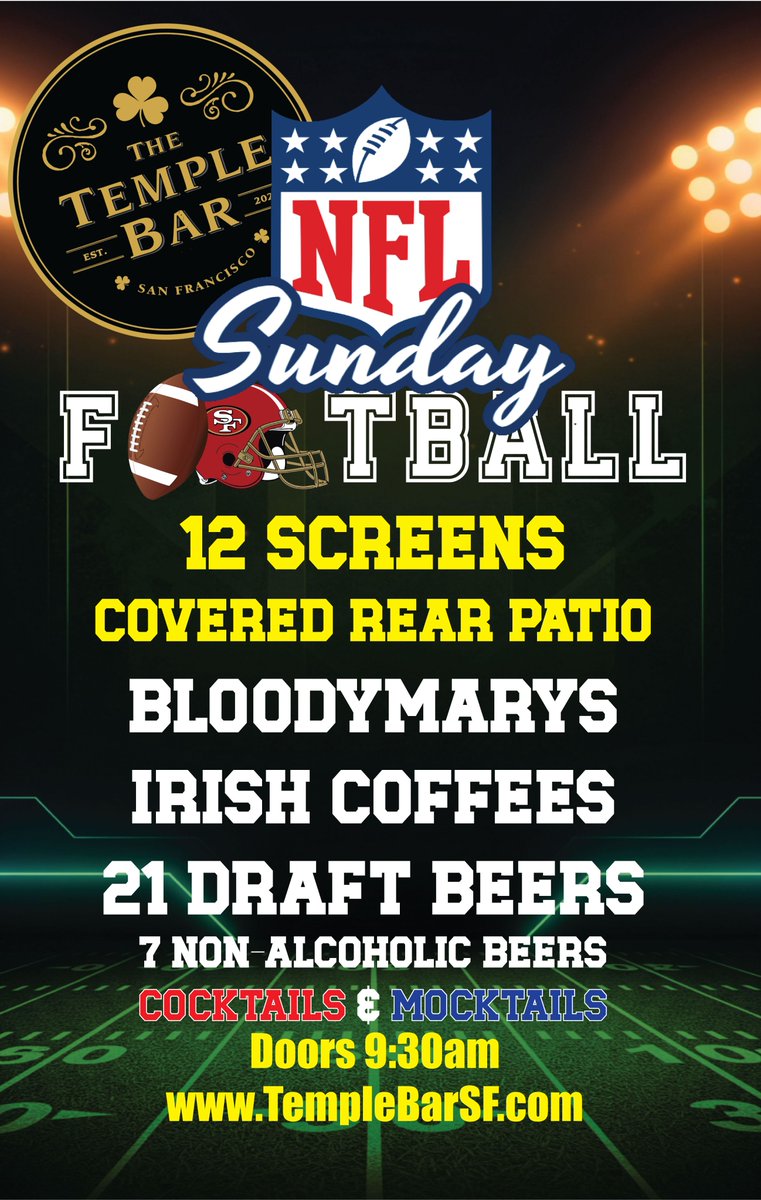 Sunday football, the Temple Bar opens at 9:30 am, try the best Blood Mary in the city, or one of our Irish Coffees. 12 screens including 3 x 85inch screens in our New Patio. #GoNiners