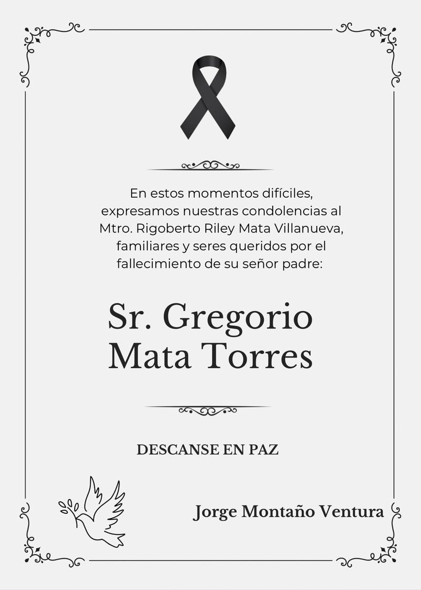 ✝️ Acompañamos a mi apreciado amigo y paisano Mtro. Rigoberto Riley Mata Villanueva y a su familia en el sentimiento por el fallecimiento de su padre, el señor Gregorio Mata Torres. 

🕊 Que descanse en paz. 

<a href="/rileymata/">Rigoberto Riley</a>