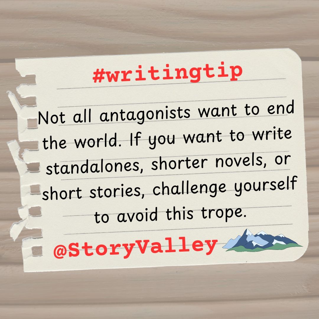 StoryValley's tweet photo. #writingtips Not all antagonists want to end the world! If you want to write standalones, shorter novels, or short stories, challenge yourself to avoid this trope. #writingcommunity #writinginspo #writersoftwitter #discordwriters
Bonus #writingq: What would you add to this tip? https://t.co/oJPz2202cz