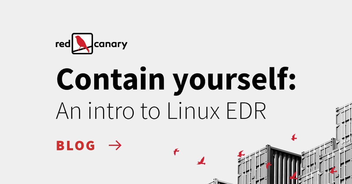 omvapt's tweet image. #Contain yourself: An intro to #Linux #EDR
buff.ly/L1WEKyD