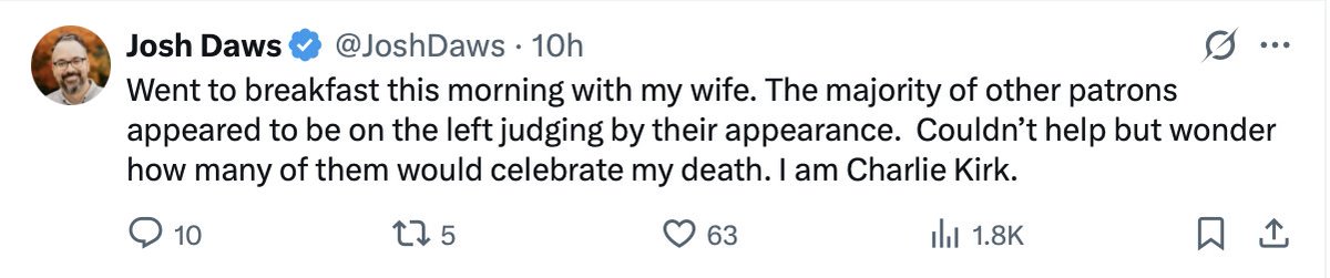 lagracelaverite's tweet image. Scene: People eating breakfast, chatting with family and friends, minding their own business.

Josh Daws: “These people would probably celebrate my death.”