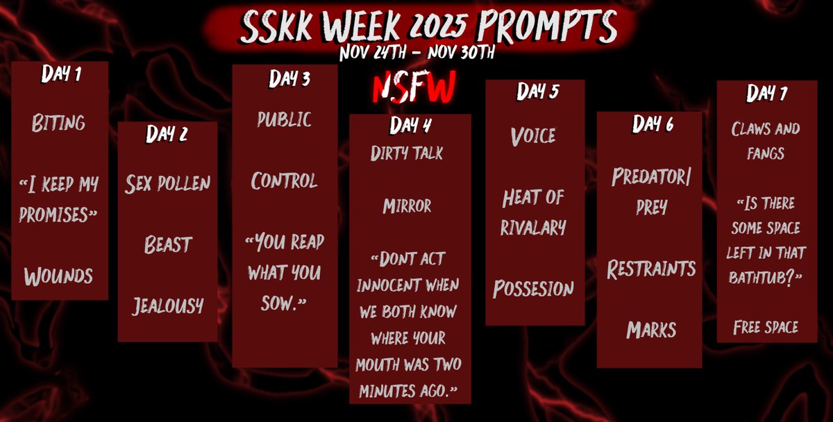 SSKKWeek's tweet image. We apologise for the long wait! This year’s #sskkweek2025 will take place from Nov 24th to Nov 30th~!! feel free to mix and match any of the sfw/nsfw prompts of the day and choose as many/little as you’d like. please make sure to tag nsfw/dead dove content appropriately! 🖤🤍🐯😈