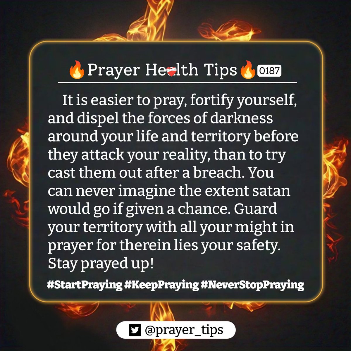 prayer_tips's tweet photo. Prevent Satanโs advance by staying prayed up always. #NeverStopPraying https://t.co/tvoPTYxXy9