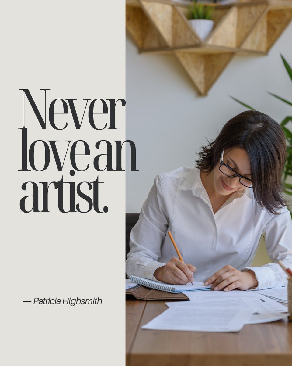 Never love an artist.

— Patricia Highsmith

#QOTD #Quote