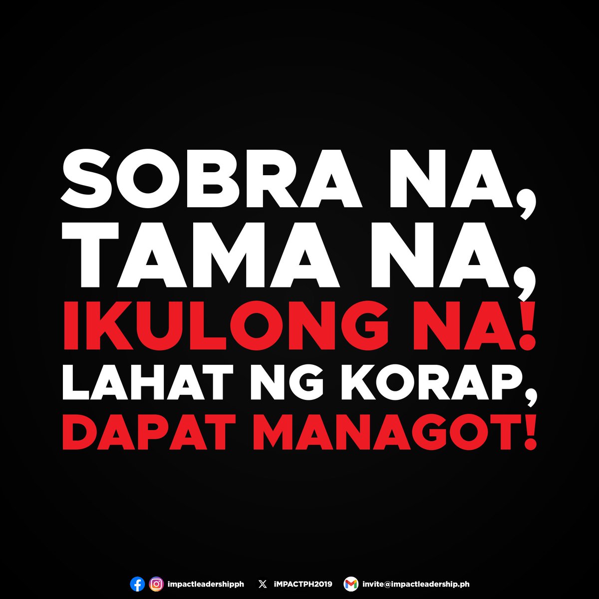 𝗦𝗢𝗕𝗥𝗔 𝗡𝗔, 𝗧𝗔𝗠𝗔 𝗡𝗔, 𝗜𝗞𝗨𝗟𝗢𝗡𝗚 𝗡𝗔!
𝗟𝗔𝗛𝗔𝗧 𝗡𝗚 𝗞𝗢𝗥𝗔𝗣, 𝗗𝗔𝗣𝗔𝗧 𝗠𝗔𝗡𝗔𝗚𝗢𝗧!

We express our solidarity with the nationwide protests against corruption. Our advocacy has always been rooted in truth-telling and the fight against