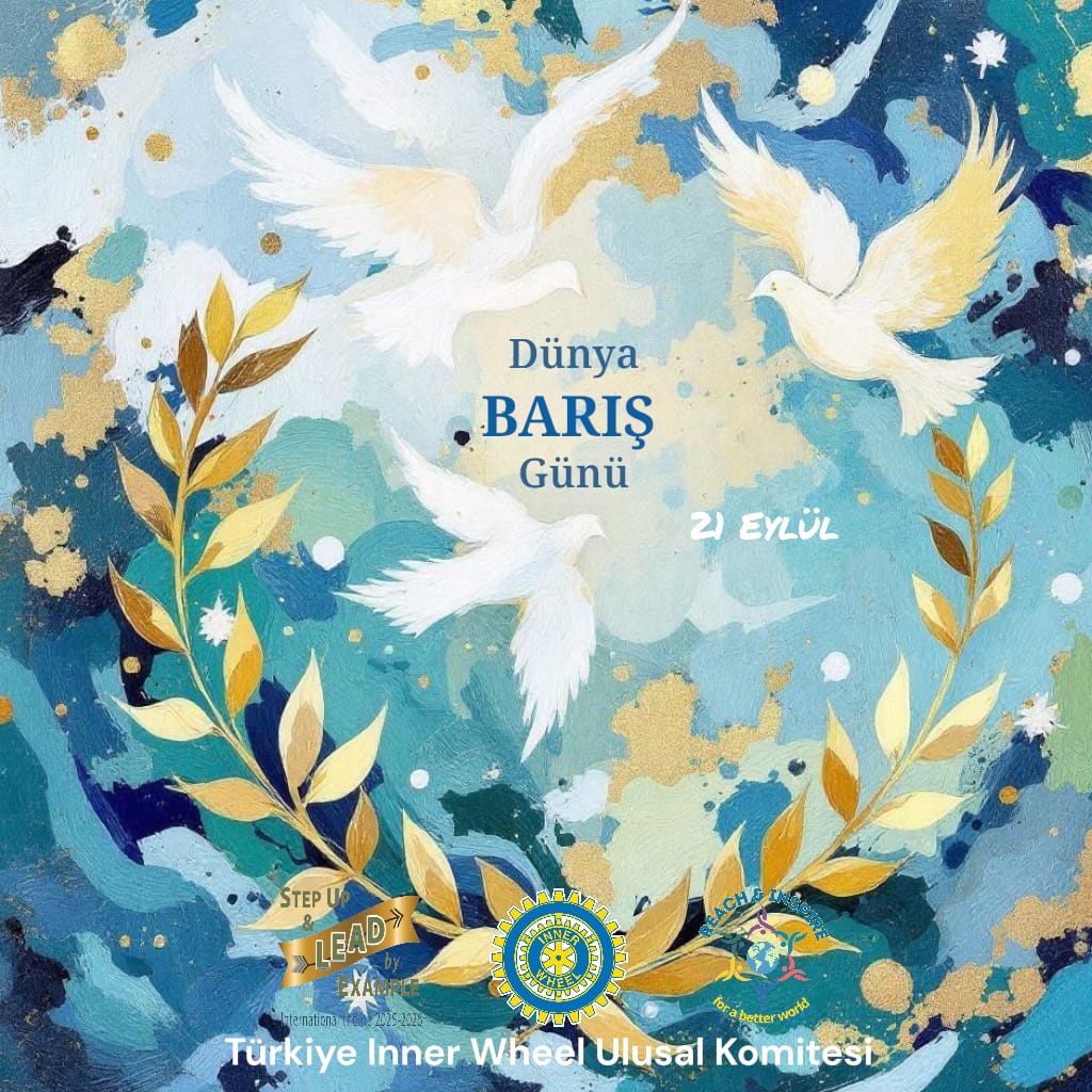 InnerWheelTR's tweet image. #Internationaldayofpeace
#DünyaBarışGünü21Eylül
#innerwheeltürkiye