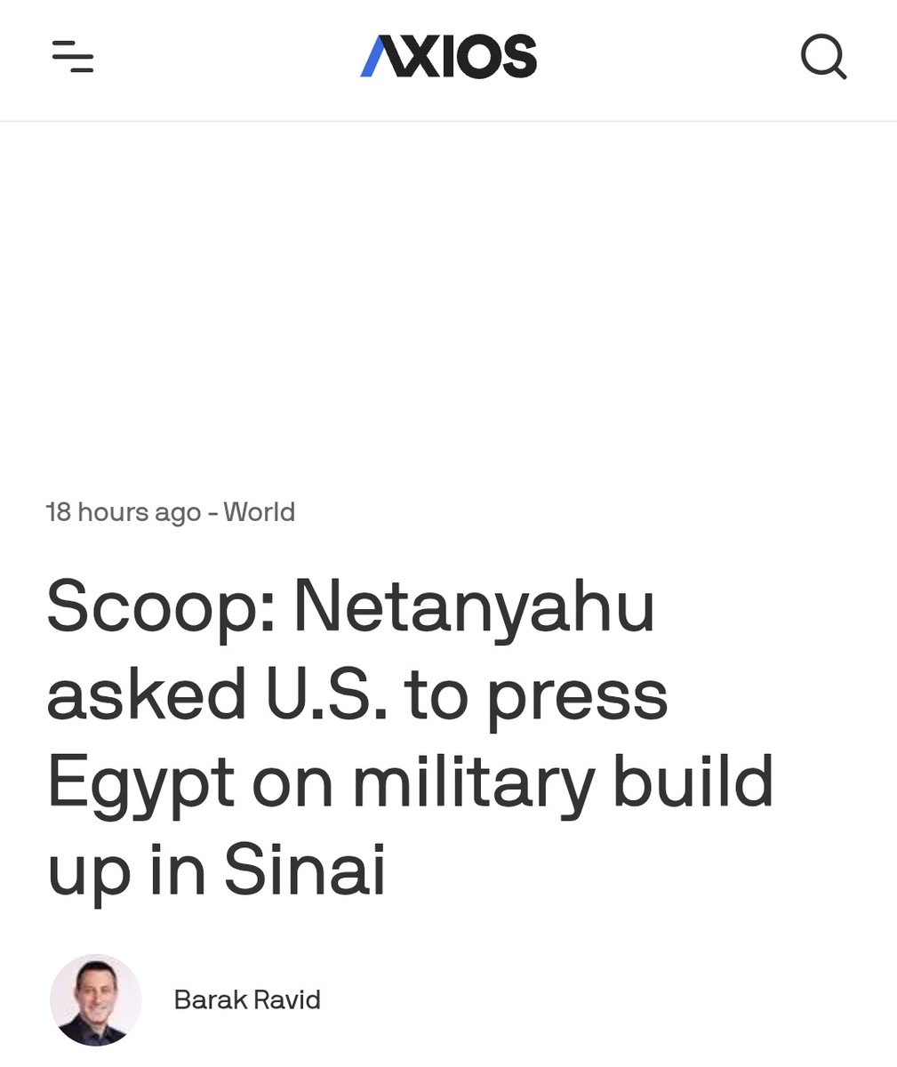 Marchfoward's tweet photo. ISRAEL MINTA BANTUAN US BERI TEKANAN KEPADA MESIR

PM Israel, Benjamin Netanyahu meminta US untuk menekan Mesir kerana Mesir sedang menambah kekuatan Tenteranya di Semenanjung Sinai dan itu melanggar Perjanjian Damai 1979 lapor Axios

Israel mendakwa Mesir memperluaskan pangkalan udara, membina fasiliti bawah tanah dan menambah anggota tenteranya berhampiran Gaza tanpa penjelasan kepada Israel 

Mesir dilaporkan menambah 40,000 anggota tenteranya di Sinai. Mesir dan Israel. Ketegangan semakin meningkat antara Israel dan Mesir apabila Mesir takut ramai pelarian Gaza masuk ke Mesir di Sinai manakala Israel tuduh Mesir penakut kerana menghalang pelarian

Rundingan terus antara Israel dan Mesir gagal memaksa Israel meminta bantuan US tetapi Mesir sudah menafikan mereka melanggar sebarang perjanjian