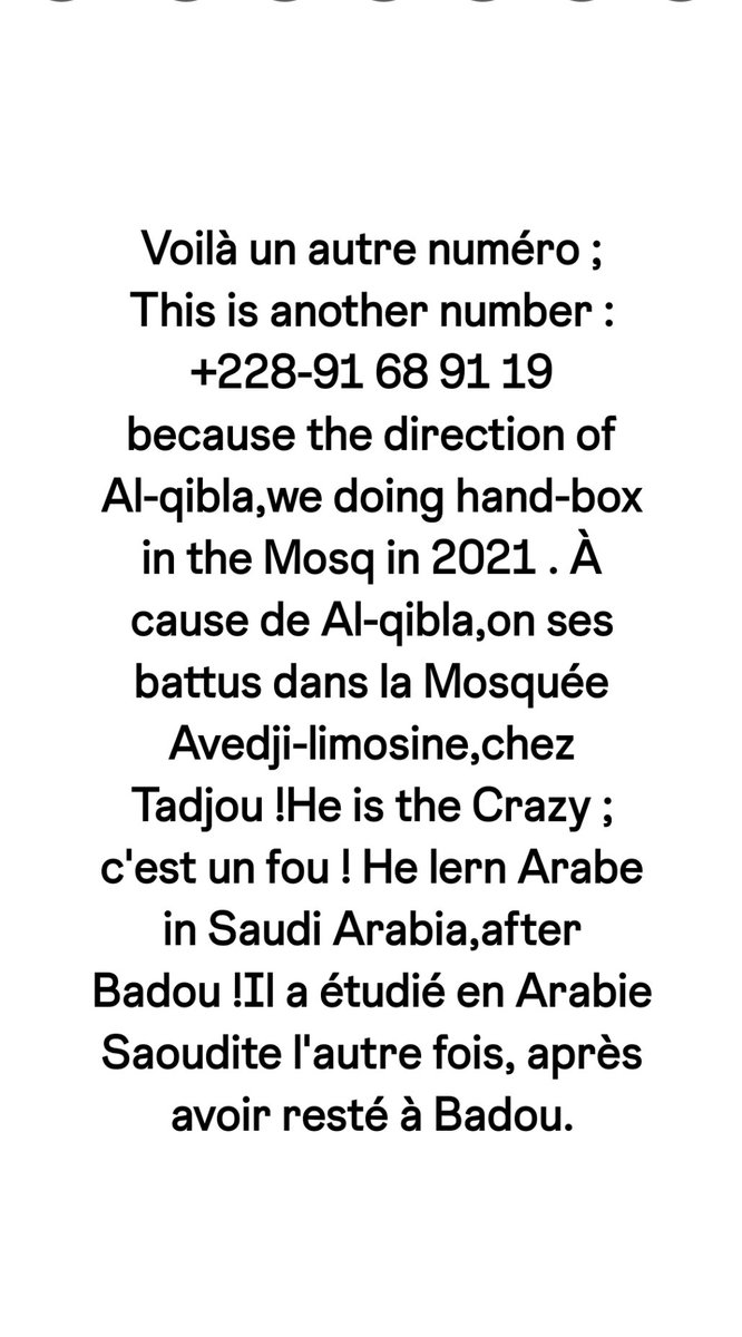 C'est un fou dont on m'a Coincidé avec lui ça, à cause de direction Al-qibla ! Because Al-qibla,it this man of this number witch they vs me,to quarel in the Mosq !