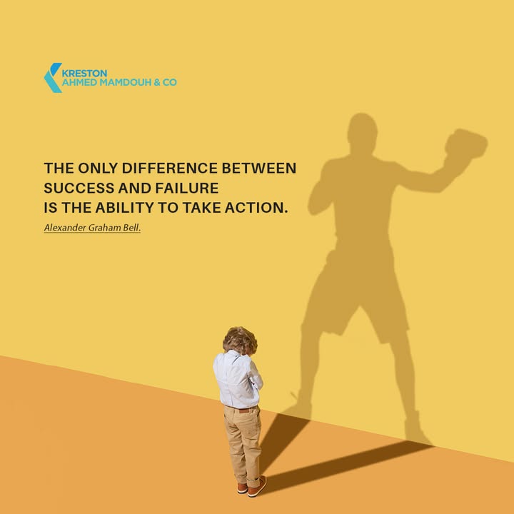 The only difference between success and failure is the ability to take action.
Alexander Graham Bell 

#KrestonEgypt #KrestonGlobal #KrestonWay #Quotes #Egypt #AhmedMamdouh #DoingBusinessInEgypt #Investment #InvestInEgypt #AuditFirms 
zurl.co/VvqFX