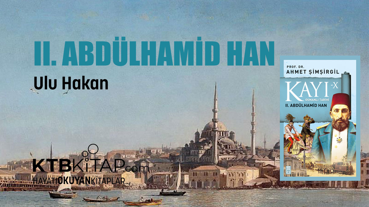 34. Osmanlı padişahı ve 99. İslâm Halifesi 
II. Abdülhamid Han 21 Eylül 1842 'de Çırağan Sarayı’nda doğdu. Babası Sultan Abdülmecid Han annesi Tir-i Müjgân Sultan’dır. 10 Şubat 1918 de vefat etti. Çemberlitaş'ta dedesi II. Mahmud Han Türbesi'ne defnedildi.
ktbkitap.com/urun/kayi-10-i…