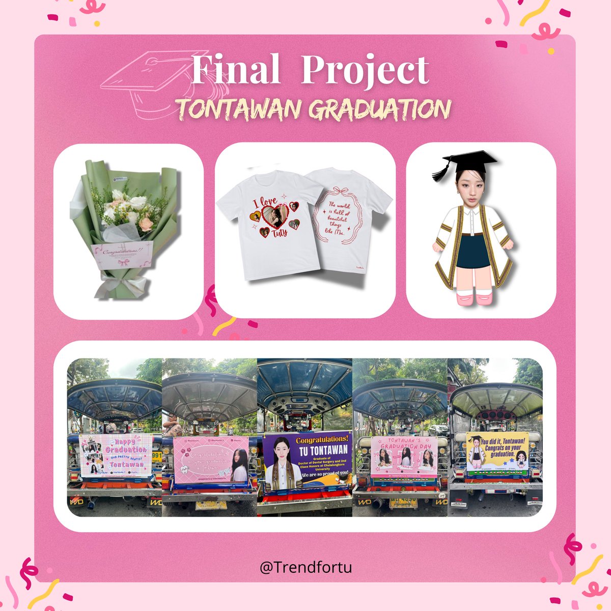 Trendfortu's tweet photo. ✨TrendForTu Graduation Project ✨

 ⋆.𐙚 ̊@tontawan_t ⋆.𐙚 ̊

🛺 7 tuktuks
🌸A mini standee
💐A flower bouquet
👚T-shirts &amp; GA
 🎁 Admin gifts 

TU Graduation Day
#ProudOfDentistTONTAWAN 

~#NewPageofTontawan~ #tontawan https://t.co/BM5naj4rpL